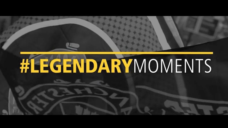 Manchester United – Your Legendary Moments Manchester United – Your Legendary Moments